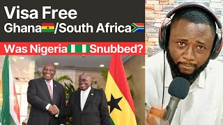 Visa Free Ghana🇬🇭South Africa🇿🇦Was NIGERIA🇳🇬 SNUBBED [upl. by Yruok760]