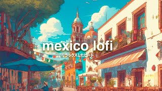 mexican lofi beats [upl. by Sokram]