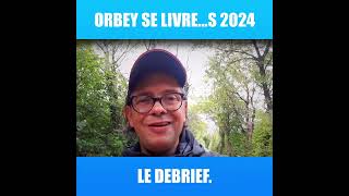 Orbey Se Livres 2024  Le debrief [upl. by Drummond]