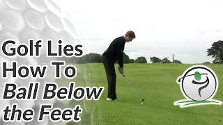 Ball Below Feet  How to Hit Golf Shots on a Sidehill [upl. by Riebling725]