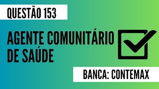 Questão 153  Agente Comunitário de Saúde  Saúde da Gestante  CONTEMAX [upl. by Aimat]