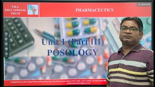 BPHARM 1st YEAR PHARMACEUTICSI UNITI POSOLOGY PARTIII BYPROF DR AKHIL SHARMA [upl. by Handy]