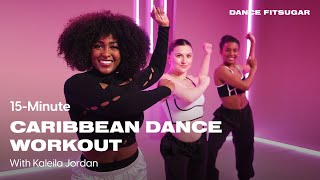 15Minute Caribbean Dance Workout With Kaleila Jordan  POPSUGAR FITNESS [upl. by Assyl85]