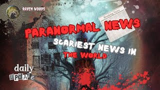 Oct 3rd Malevolent Deadly Demon Bloomington Indiana Paranormal Daily News  Scary True Horror Ghosts [upl. by Wang487]