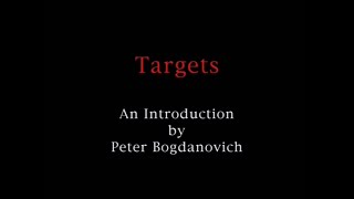 Targets An Introduction by Peter Bogdanovich 2003  Subtítulos en Español  Documental Completo [upl. by Minoru]