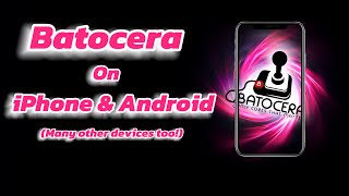 OLDHow To Play Batocera on iPhone Android amp Other Devices [upl. by Leckie675]