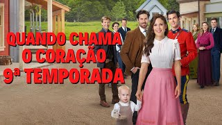 QUANDO CHAMA O CORAÇÃO 9ª TEMPORADA  DATA DE ESTREIA E MUITO MAIS [upl. by Assile]