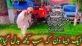 Aik Aisa Din K Sab Kuch Badl GiaThe Day Everything Changed ForeverPainfulSad StoryHelpHelp Poor [upl. by Jule435]