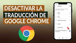 ¿Cómo desactivar la traducción automática de GOOGLE CHROME  Celular o PC Windows [upl. by Earehc440]