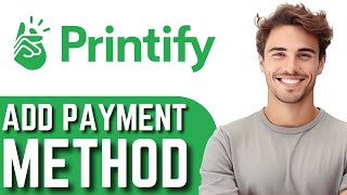 How To Add Printify Payment Method  Printify Payment Settings Tutorial 2024 [upl. by Akienahs]