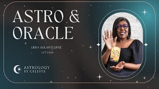 Astro amp Oracle  Libra Solar Eclipse [upl. by Eelir]