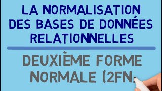 Normalisation des Bases de Données Relationnelles  Deuxième Forme Normale 2FN [upl. by Kerwin]