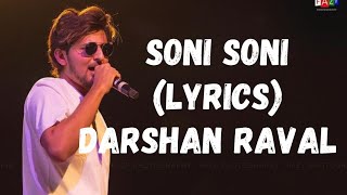 Soni Soni lyricsред quotIshq Vishk Reboundquotред Darshan RavalредGandhiред Rochak Kohliред Rohit Saraf amp Pashmina [upl. by Adnohryt]