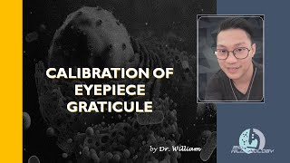 Calibration of Eyepiece Graticule by Dr William [upl. by Ynohtnad]