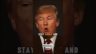 Stay Single And Build  lifequotes motivation motivational inspirational speech trump2024 [upl. by Ahtela]