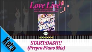 Love Live 【STARTDASH  Prepro Piano Mix】Piano Tutorial via Synthesia [upl. by Quenna]