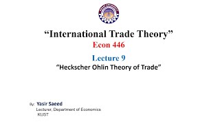 Heckscher Ohlin Theory of trade Part 1 [upl. by Eniac]