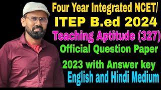 ITEP Teaching Aptitude Question Paper Answer key 2024  Teaching Aptitude Question Paper ITEPNCET [upl. by Cony21]