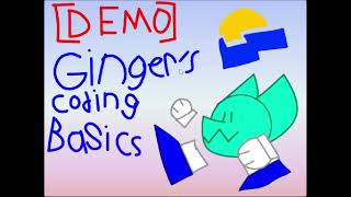 Gingers Coding Basics DEMO [upl. by Shellans]