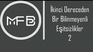 32 İkinci Dereceden Bir Bilinmeyenli Eşitsizlikler 2  Sıfırdan Öğreten Konu Anlatımı  AYT 2025 [upl. by Nytram349]