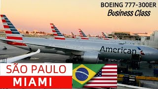 SÃO PAULO 🇧🇷X 🇺🇸MIAMI NA CLASSE EXECUTIVA DO B777300 DA AMERICAN AIRLINES✈️ FLIGHT REPORT✈️ [upl. by Safire]