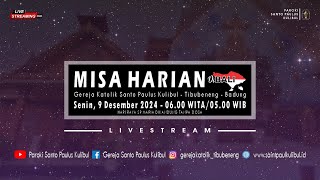 【LIVE】Misa Harian  Senin 9 Desember 2024  0600 WITA  0500 WIB [upl. by Notslar]