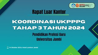 Koordinasi UKPPPG Tahap 3 Tahun 2024 PPG UNJA [upl. by Elleinnod36]