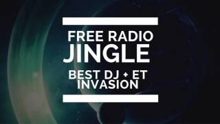 Free Radio Jingle quotBest DJ and ET Invasion Prod FXquot Link in Description [upl. by Eimaj602]