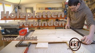 In 7 Schritten Holzplatten miteinander verbindenverleimensuper einfach [upl. by Cybil]