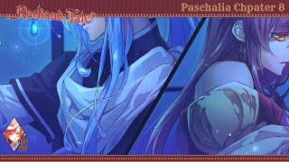 Spoiler  Radiant Tale  Paschalia  Chapter 8  P2 Nintendo Switch [upl. by Ynelram686]