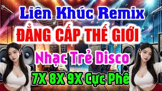 Nhạc Disco 8X 9X Remix CỰC BỐC  LK MỘT GIẤC PHIÊU BỒNG Nhạc Test Loa CỰC MẠNH Bass Căng Đét [upl. by Mcquillin]