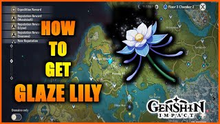 Genshin Impact How to get Glaze Lily  Glaze Lily location [upl. by Nesiaj]