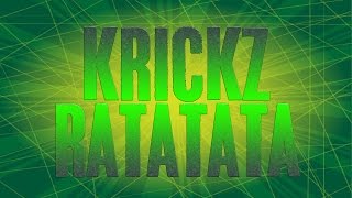 Krickz  Ratatata [upl. by Ecirahs]