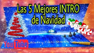 Las 5 Mejores INTRO de NAVIDAD para tu Canal de YouTube [upl. by Englebert]