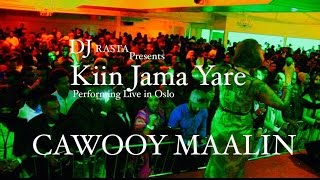 Cawooy maalin baa la yiri Kiin Jamaac Yare ft Ilkacase Qays live in oslo Norway [upl. by Belia]