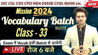 Vocab Batch Class 33 with Mock Test  CGL MTS CHSL CPO CDS NDA DSSSB🔥Vocab by Jaideep sir [upl. by Gerrard]