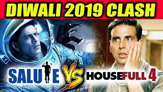 2019 DIWALI BIG CLASH  Shahrukhs SALUTE Vs Akshays Housefull 4 [upl. by Rodolfo106]