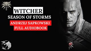 Witcher Season of storm Full Audiobook [upl. by Odrahcir]