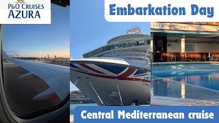 MEDITERRANEAN FLY CRUISE 🚢 Embarkation Day  PampO Cruises Azura  September 2024 [upl. by Gayner]