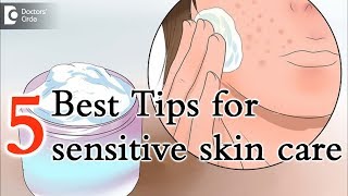 5 tips for caring sensitive skin especially on face  Dr Aruna Prasad [upl. by Esmeralda18]