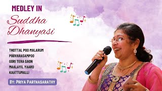 Raga in Film Songs Suddha Dhanyasi Medley by Priya Parthasarathy  Cover version of Classic Hits [upl. by Noelc]