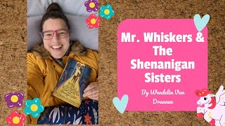 Mr Whiskers amp the Shenanigan Sisters by Wendelin Van Draanen  2025 Children’s Sequoyah Book Talk [upl. by Sesylu]