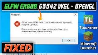 Fix Minecraft GLFW Error 65543 WGL The Driver Does Not Appear To Support OpenGL TLauncher Solved 2 [upl. by Teferi433]