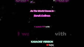 As The World Caves In  Sarah Cothran  Short Karaoke [upl. by Navaj]