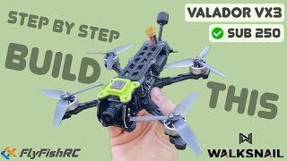 How to build a Sub250g  FPV Drone  Walksnail  Valador VX3 [upl. by Bowe]