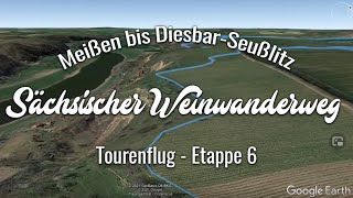 Sächsischer Weinwanderweg  Etappe 6 Meißen bis DiesbarSeußlitz  Wandern in Sachsen  Tourenflug [upl. by Yeleek126]