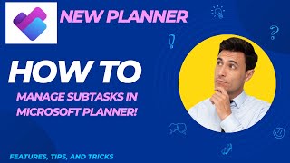 Mastering Subtasks in the New Microsoft Planner [upl. by Namqul441]