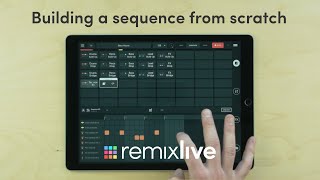 Building a sequence from scratch  Remixlive 5 [upl. by Ainatit523]