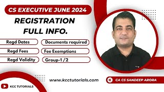 CS Executive June 2024 Registration Detail New Syllabus  Dates Fees Validity Docs Group 12 etc [upl. by Darach943]