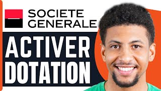 Comment Activer La Dotation Societe Generale  En 2024 [upl. by Yazbak]